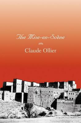 Mise-En-Scene by Claude Ollier