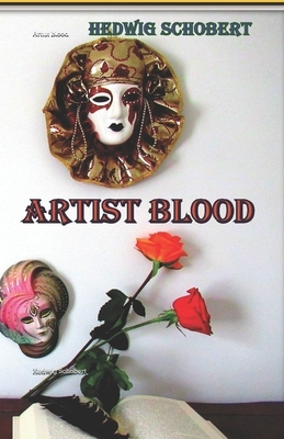 Artist blood by Hedwig Schobert