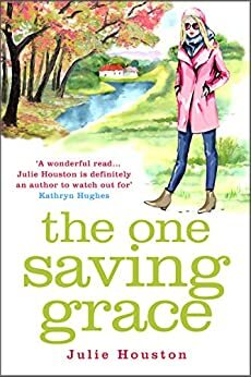 The One Saving Grace by Julie Houston