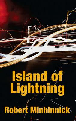 Island of Lightning by Robert Minhinnick