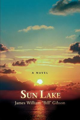 Sun Lake by James William Gibson