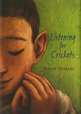 Listening for Crickets by David Gifaldi