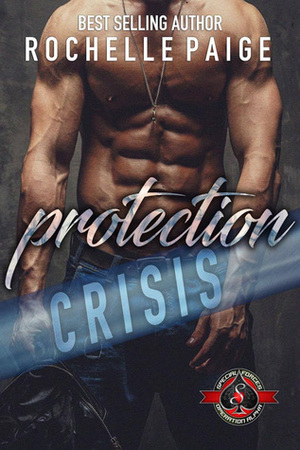 Protection Crisis by Rochelle Paige
