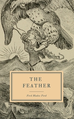 The Feather by Ford Madox Ford