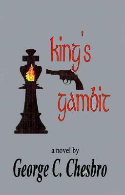 King's Gambit by George C. Chesbro
