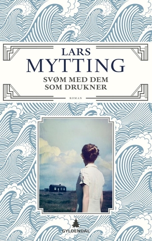 Svøm med dem som drukner by Lars Mytting