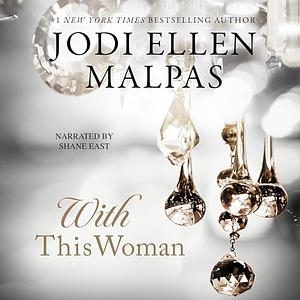 With This Woman by Jodi Ellen Malpas