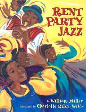 Rent Party Jazz by Charlotte Riley-Webb, William Miller