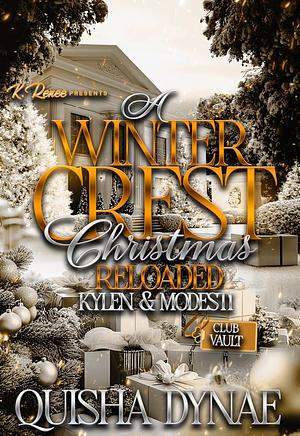 A Winter Crest Christmas Reloaded: Kylen & Modesti by Quisha Dynae