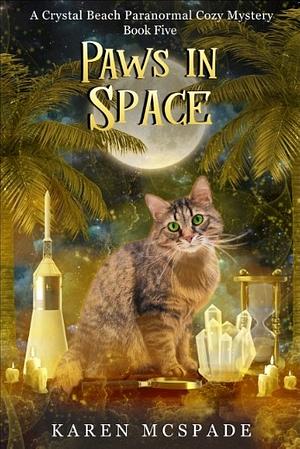 Paws In Space - Crystal Beach Mystery Book 5 by 