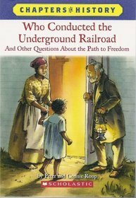Who Conducted the Underground Railroad?: And Other Questions about the Path to Freedom by Connie Roop, Peter Roop