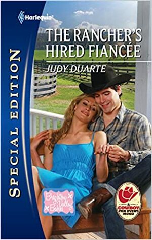 The Rancher's Hired Fiancée by Judy Duarte
