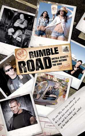 Rumble Road: Untold Stories from Outside the Ring by Jon Robinson