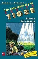 Piratas Del Espacio/ Space Pirates (Equipo Tigre) by Thomas C. Brezina
