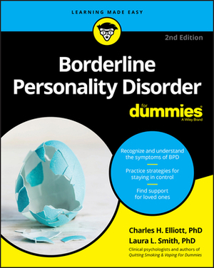 Borderline Personality Disorder for Dummies by Charles H. Elliott, Laura L. Smith