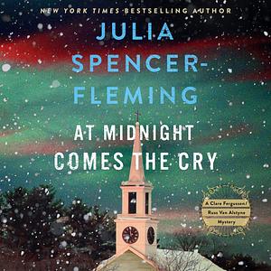 At Midnight Comes the Cry by Julia Spencer-Fleming