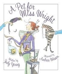 A Pet for Miss Wright by Judy Young, Andréa Wesson