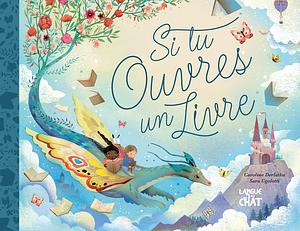 Si tu ouvres un livre by Caroline Derlatka