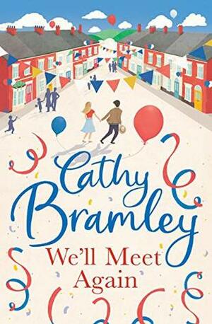 We'll Meet Again by Cathy Bramley