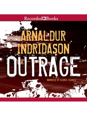 Outrage by Arnaldur Indriðason