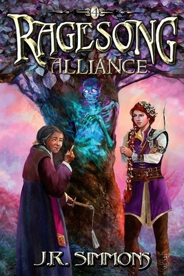 Ragesong: Alliance by J. R. Simmons