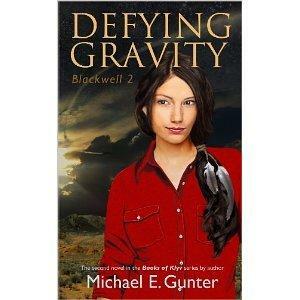 Defying Gravity by Michael E. Gunter