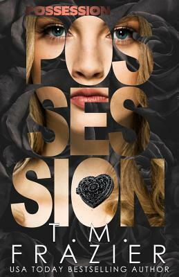 Possession by T.M. Frazier