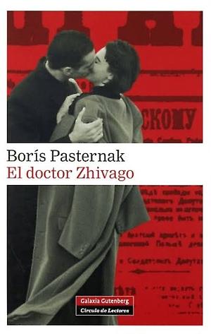 El doctor Zhivago by Boris Pasternak