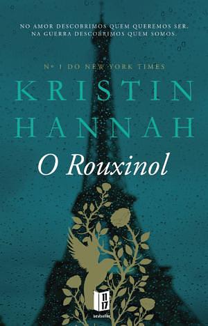 O Rouxinol by Kristin Hannah