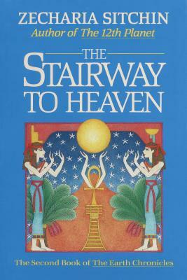 The Stairway to Heaven (Book II) by Zecharia Sitchin