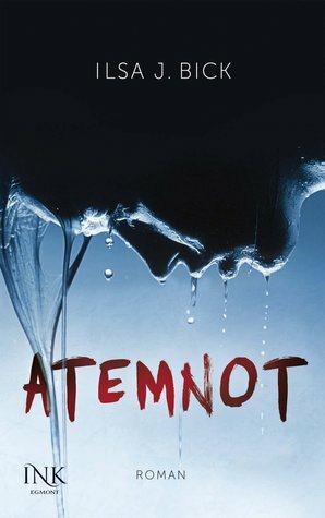 Atemnot by Ilsa J. Bick