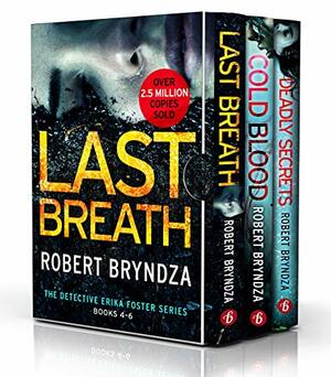 The Detective Erika Foster Series: Books 4–6 by Robert Bryndza