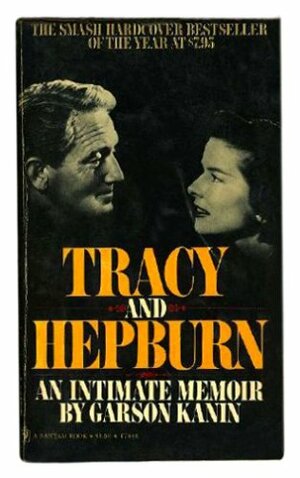 Tracy and Hepburn by Garson Kanin