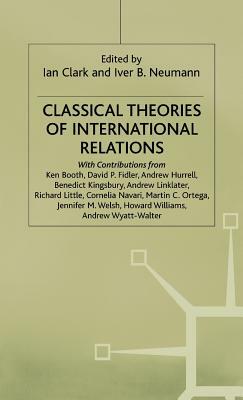 Classical Theories of International Relations by 