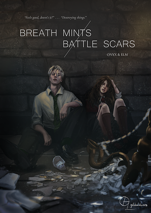 Breath Mints/ Battle Scars by Onyx_and_Elm