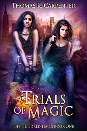 Trials of Magic by Thomas K. Carpenter