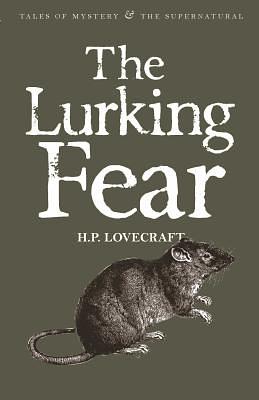 The Lurking Fear and Other Stories by H.P. Lovecraft