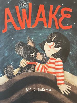 Awake by Mags Deroma