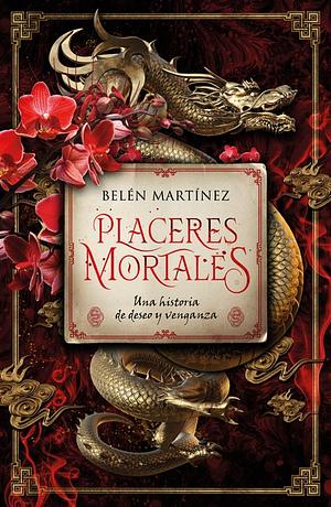 Placeres mortales by Belén Martínez
