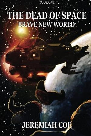 The Dead of Space: Brave New World by Anthony Giangregorio