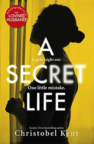 A Secret Life by Christobel Kent