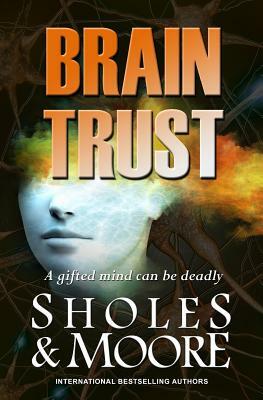 Brain Trust by Lynn Sholes, Joe Moore