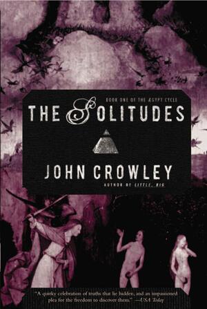 The Solitudes by John Crowley