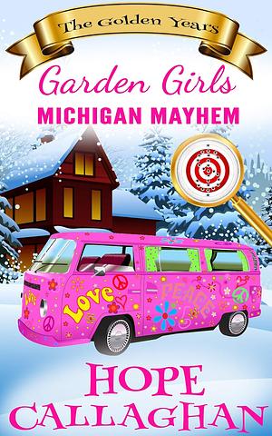 Michigan Mayhem by Hope Callaghan