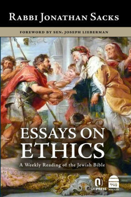 Essays on Ethics: A Weekly Reading of the Jewish Bible by Jonathan Sacks