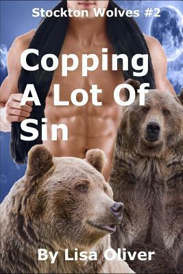 Copping A Lot Of Sin by Lisa Oliver