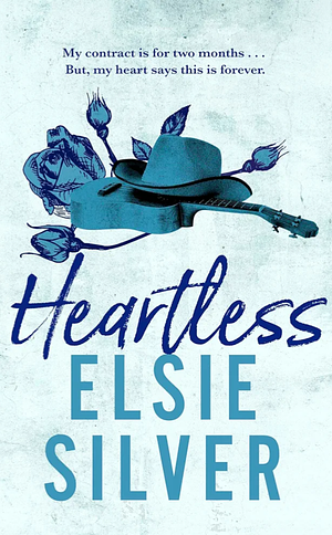 Heartless: A Bonus Epilogue by Elsie Silver