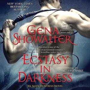 Ecstasy in Darkness  by Gena Showalter