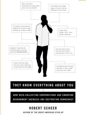 They Know Everything About You by Robert Scheer
