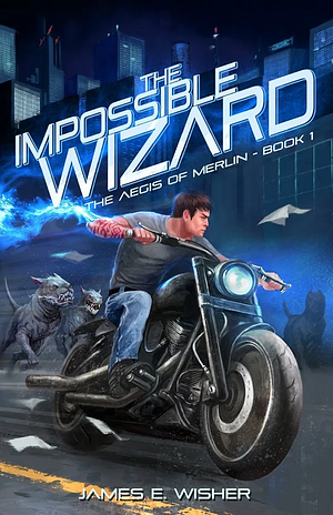 The Impossible Wizard by James E. Wisher